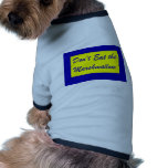Don't Eat the Marshmallow Dog T-shirt