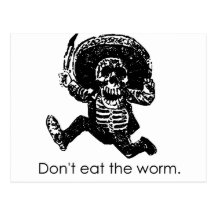 Don't Eat The Worm Mexican Skeleton Post Card