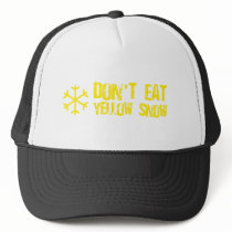 Don't Eat Yellow Snow - Funny, Comedy, Humour Hats