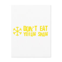 Don't Eat Yellow Snow - Funny, Comedy, Humour Postcard