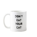 Don't Eat Your Cat mugs by Pribek Don't Eat Your Cat mugs