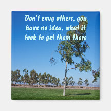 Don't envy others, magnet