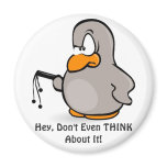 Don't Even THINK About It! Magnet