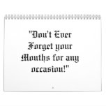 "Don't Ever Forget your Months for any occasion!" Wall Calendars