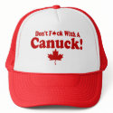 DON'T F*CK WITH A CANUCK !! hats