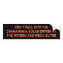 Don't fall into the ObamaMania Gul... - Customized Bumper Stickers