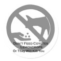 Don't Feed Coyotes Lemondrops Or They Will Kill stickers by ViciousBeaver Don't Feed Coyotes Lemondrops Or They Will Kill stickers