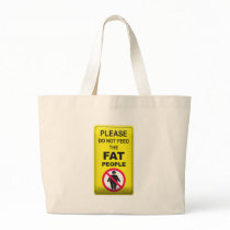 Don't Feed Fatty bags by GreasyGrandma Don't Feed Fatty bags