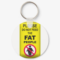 Don't Feed Fatty keychains by GreasyGrandma Don't Feed Fatty keychains