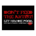 Don't feed the artist! post card