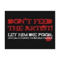 Don't feed the artist! postcards