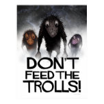 Don't Feed the Trolls! Posters