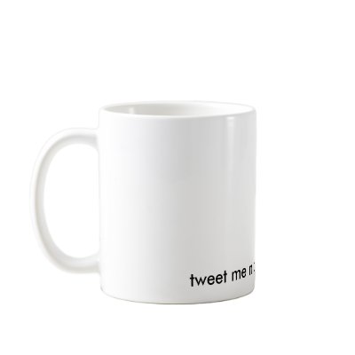 Don't feel like tweet'n, tweet me nice mug by SUNZUP4U