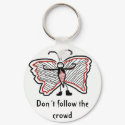Dont follow the crowd keychains