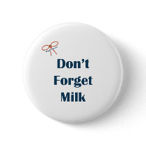 Don't Forget Milk Reminders Pin