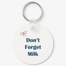 Don't Forget Milk Reminders