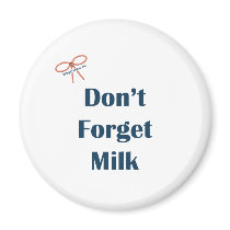 Don't Forget Milk Reminders