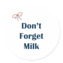 Don't Forget Milk Reminders