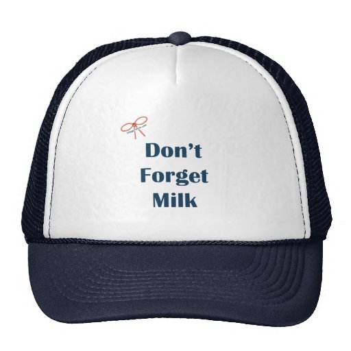 Don't Forget Milk Reminders Trucker Hats