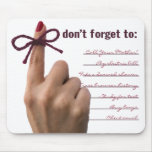 "don't forget" mouse pad