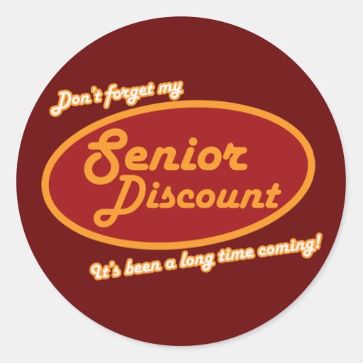 Dont Forget My Senior Discount Sticker Zazzle