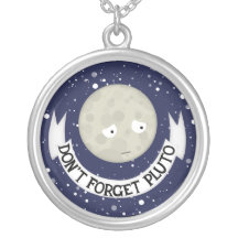 Don't forget Pluto Jewelry