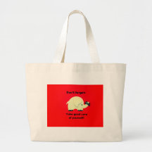 Don't forget: Take good care of yourself! Tote Bags
