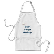Don't Forget The Garbage Reminders Aprons