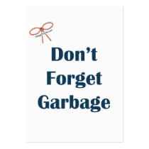 Don't Forget The Garbage Reminders