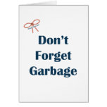 Don't Forget The Garbage Reminders Card