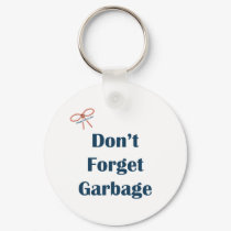 Don't Forget The Garbage Reminders