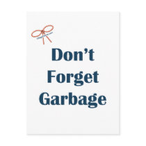 Don't Forget The Garbage Reminders