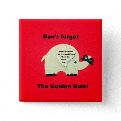Don't forget the Golden Rule Button