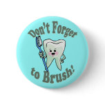 Don't Forget To Brush Buttons