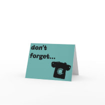 Don't forget...to call! (I miss you!) cards by Paper_Airplane Don't forget...to call! (I miss you!) cards