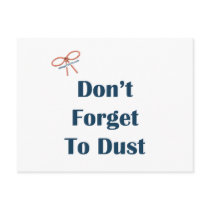 Don't Forget To Dust Reminders