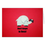 Don't forget to floss! cards