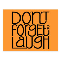 Don't Forget to Laugh black Postcard postcards