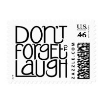 Don't Forget to Laugh black Stamp