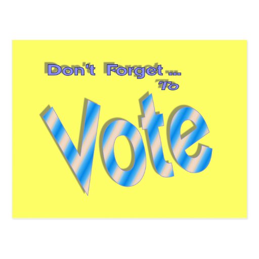 Don't Forget to Vote Post Cards | Zazzle