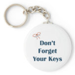 Don't Forget Your Keys Reminders Key Chain