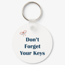 Don't Forget Your Keys Reminders