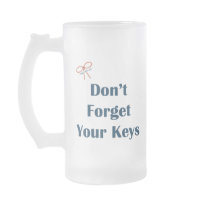 Don't Forget Your Keys Reminders