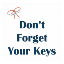 Don't Forget Your Keys Reminders
