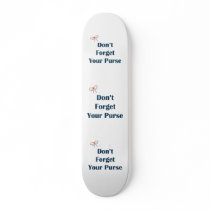 Don't Forget Your Purse Reminder