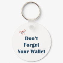 Don't Forget Your Wallet Reminders