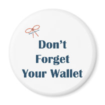 Don't Forget Your Wallet Reminders