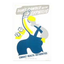 Don't Gamble Syphilis 1940 WPA posters
