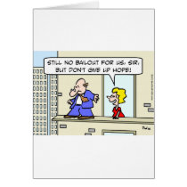 Don't give up hope for bailouts cards