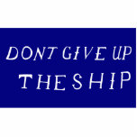 Dont Give Up The Ship, United States Acrylic Cut Outs